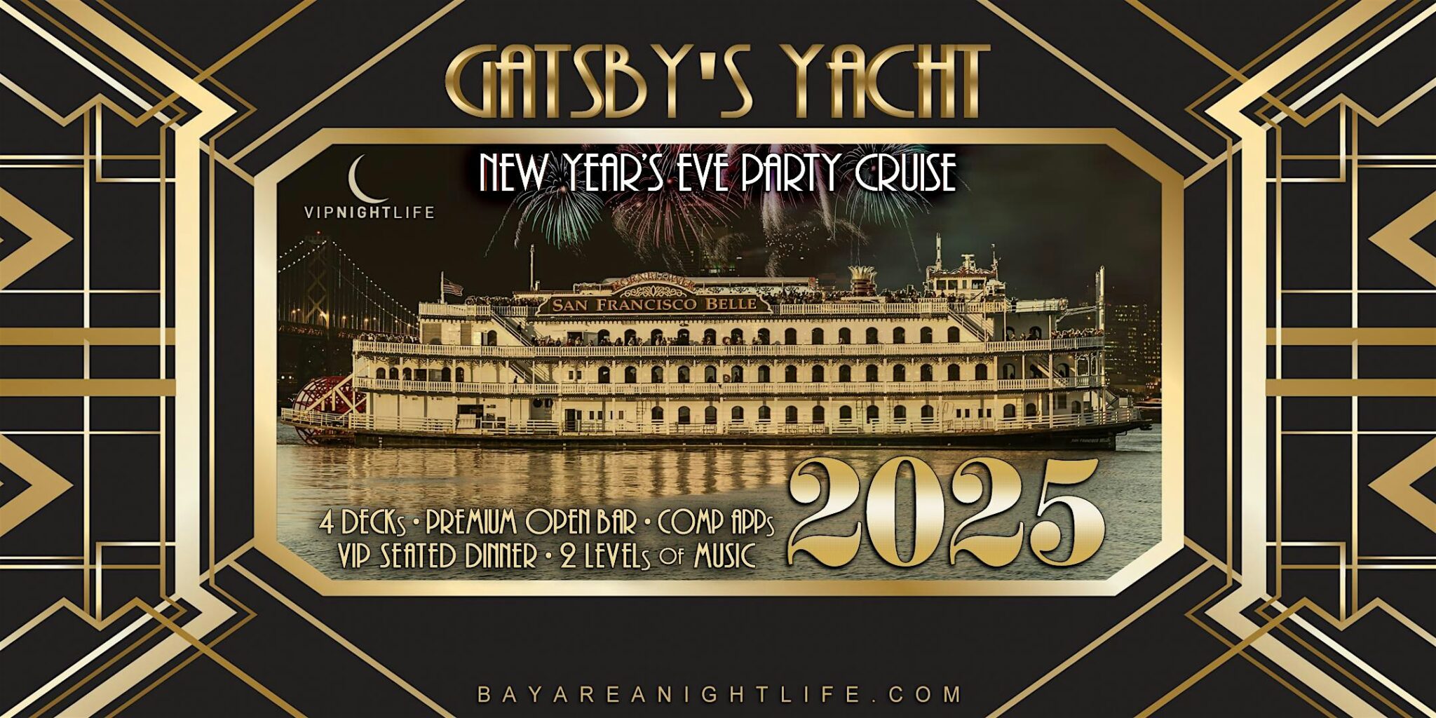 2025 San Francisco Fireworks New Year’s Eve Gatsby’s Party Cruise Pier Pressure