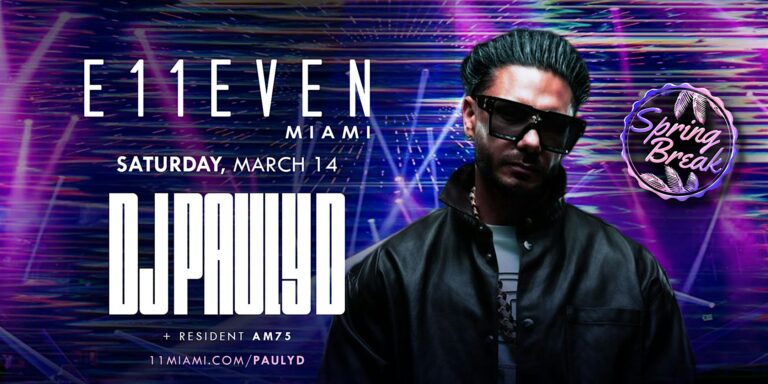 DJ Pauly D | E11EVEN Miami Party