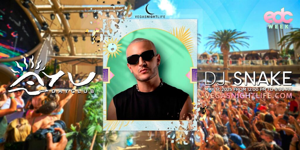 DJ Snake | EDC Las Vegas Pool Party | AYU Dayclub
