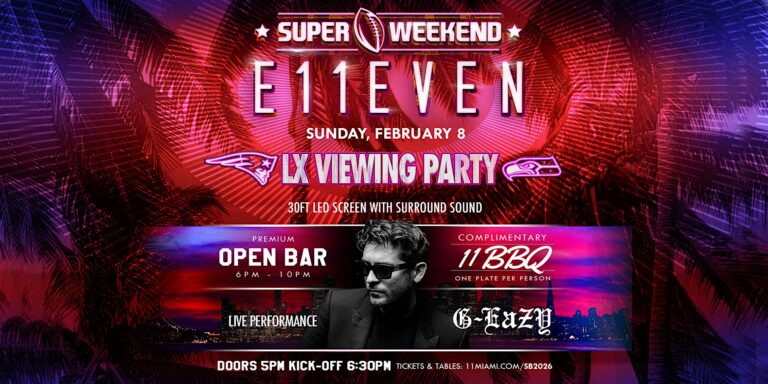 G-Eazy | Big Game Viewing Party | E11EVEN Miami