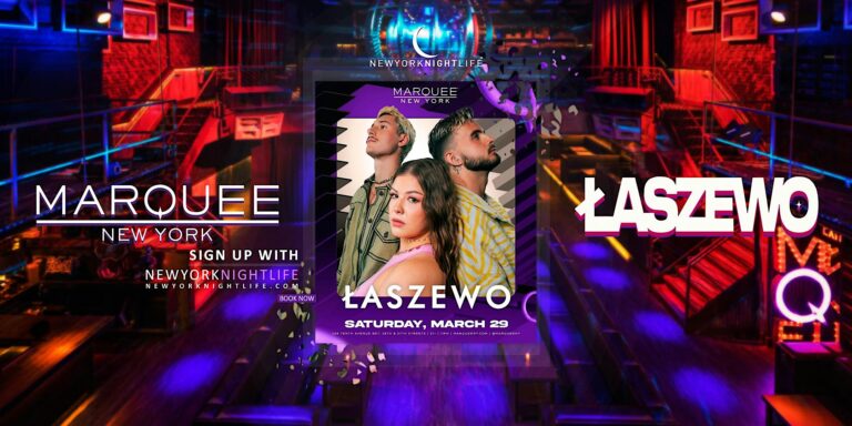 Łaszewo | Saturday | Marquee New York Party