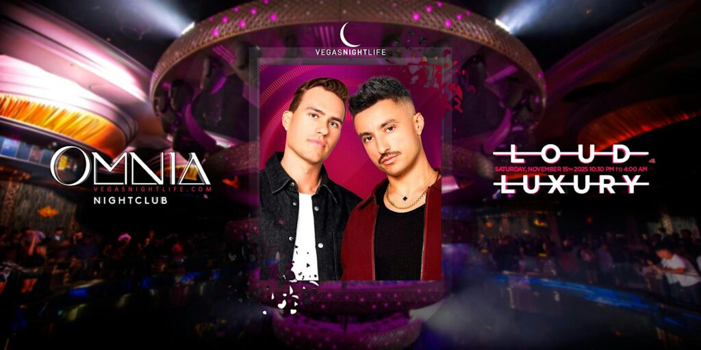 Loud Luxury | Saturday Party Vegas | OMNIA Nightclub