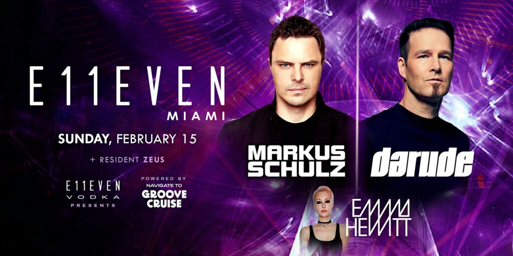 Markus Schulz, Emma Hewitt, Darude | E11EVEN Miami Party