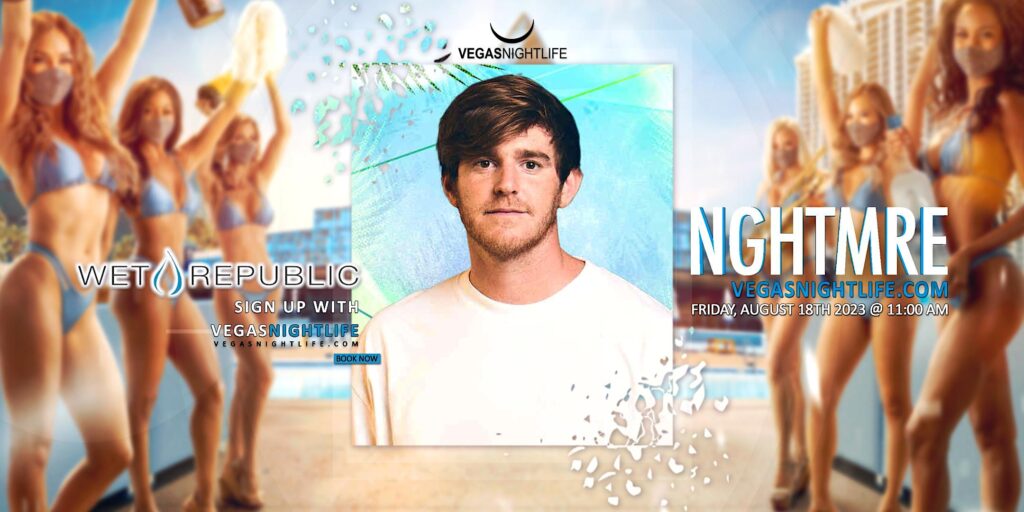 NGHTMRE | Vegas Pool Party Friday | Wet Republic