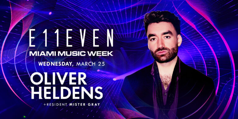 Oliver Heldens | Miami Music Week Party | E11EVEN
