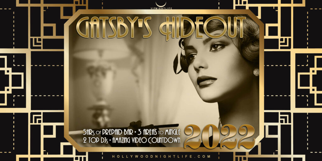 Hollywood New Year's Eve Party 2022 - Gatsby's Hideout