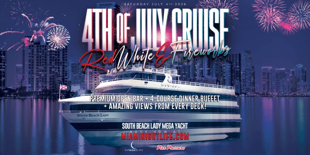 4th of July Miami Party: Red, White & Fireworks Cruise