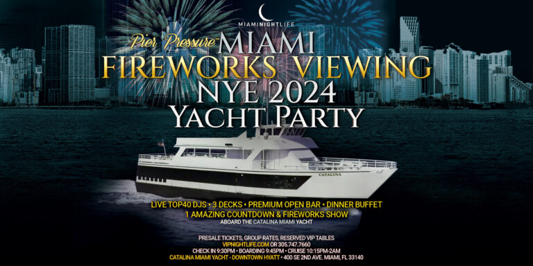 Miami Fireworks New Year's Eve 2024 | Pier Pressure® Yacht Party