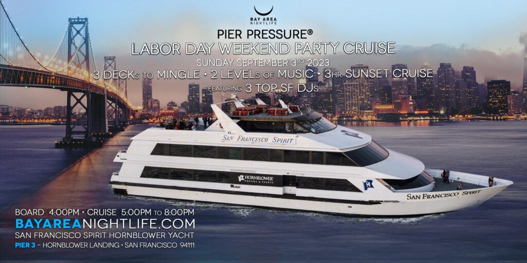 SF Labor Day Weekend - Pier Pressure Yacht Party