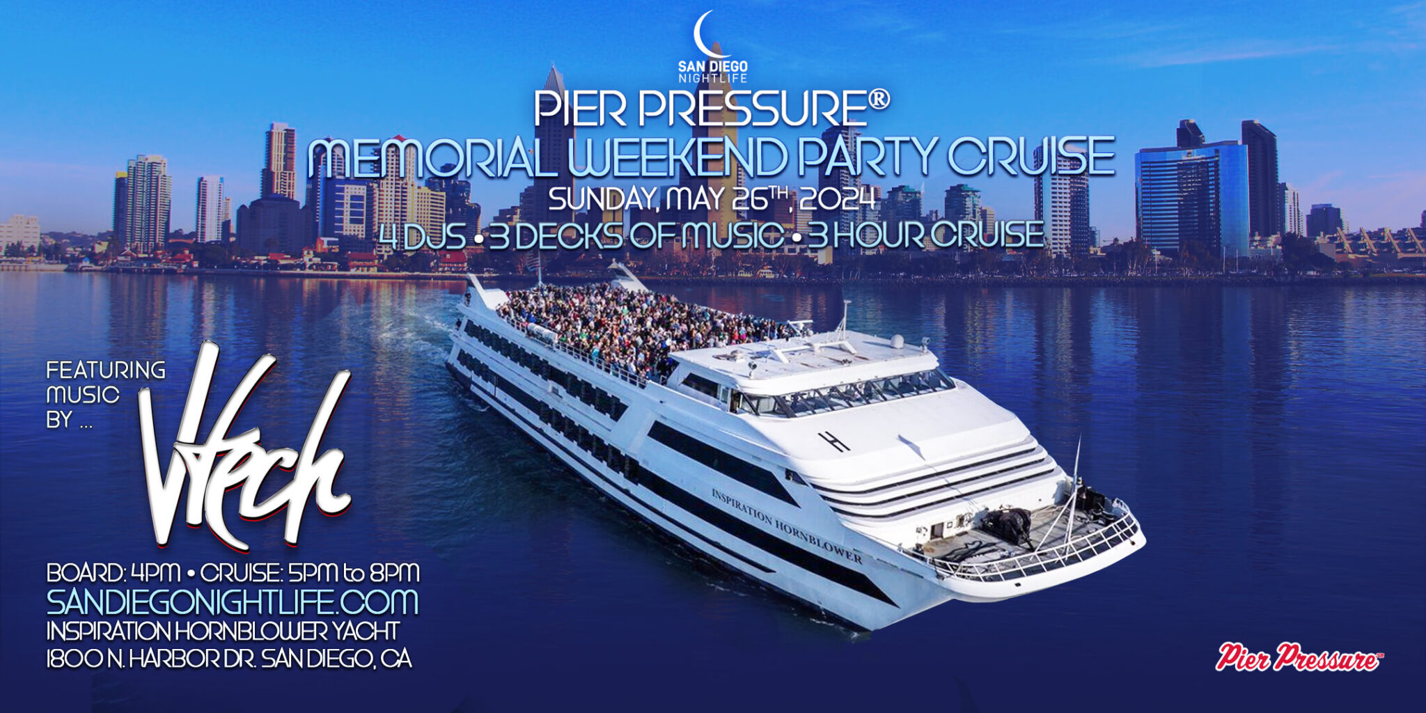 San Diego Memorial Day Weekend Pier Pressure® Mega Yacht Party Pier