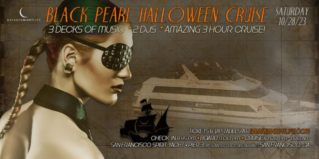 SF Halloween Party Cruise - Pier Pressure Black Pearl Yacht