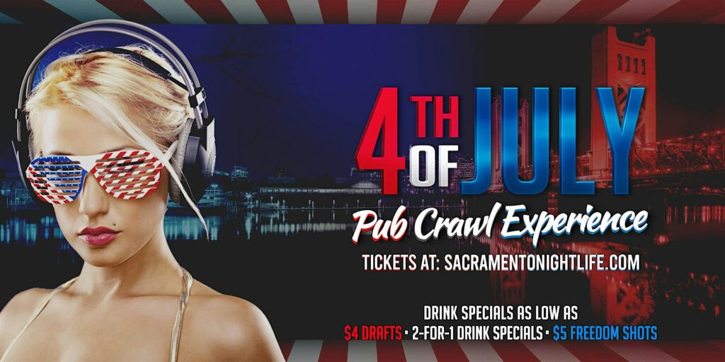 Sacramento Pre 4th of July Pub Crawl Party