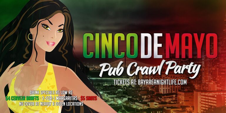 San Francisco Cinco De Mayo Saturday Pub Crawl Party